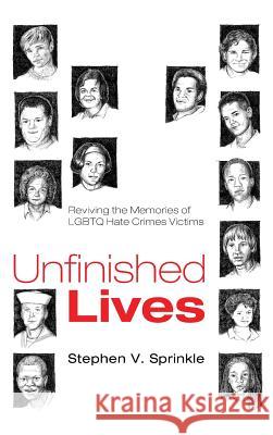 Unfinished Lives Stephen V Sprinkle 9781498257862 Resource Publications (CA) - książka