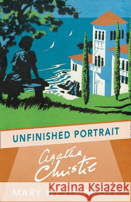 Unfinished Portrait Westmacott, Mary 9780008131470 HarperCollins Publishers - książka