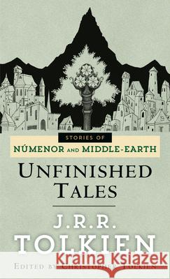 Unfinished Tales J.R.R. Tolkien 9780345357113 Random House USA Inc - książka