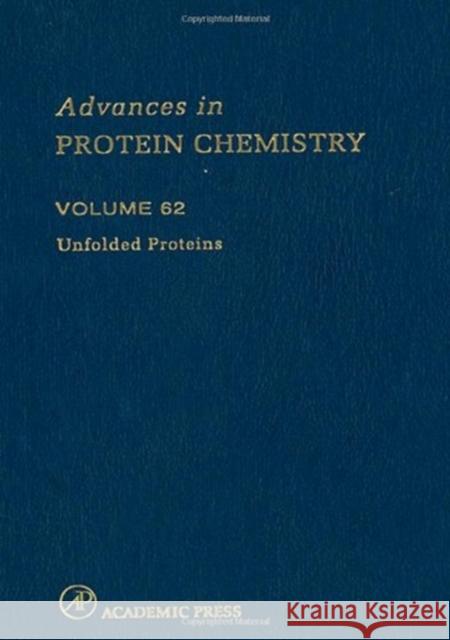 Unfolded Proteins: Volume 62 Rose, George D. 9780120342624 Academic Press - książka