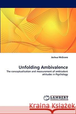 Unfolding Ambivalence Joshua McGrane 9783838347868 LAP Lambert Academic Publishing - książka