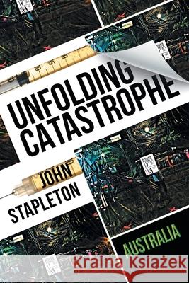 Unfolding Catastrophe: Australia John Stapleton 9780645039436 Sense of Place Publishing - książka