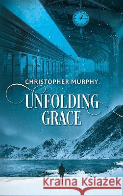 Unfolding Grace Christopher Murphy 9783991316534 Novum Pro - książka