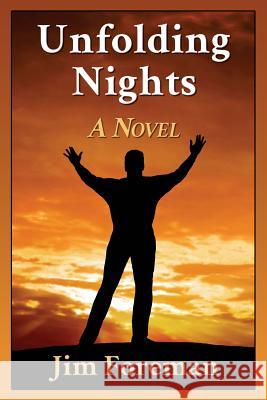 Unfolding Nights Jim Foreman 9780991226528 Clairemont Bookworks - książka