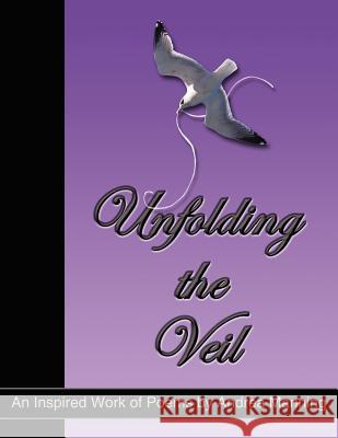 Unfolding the Veil Andrea Mannings 9781425911973 Authorhouse - książka