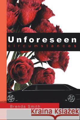 Unforeseen Circumstances Brenda Smith 9781483602479 Xlibris Corporation - książka