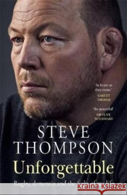 Unforgettable: Winner of the Sunday Times Sports Book of the Year Award Steve Thompson 9781788706933 Bonnier Books Ltd - książka