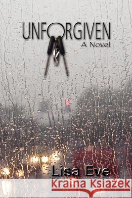 Unforgiven Lisa Eve 9781609764524 Strategic Book Publishing - książka