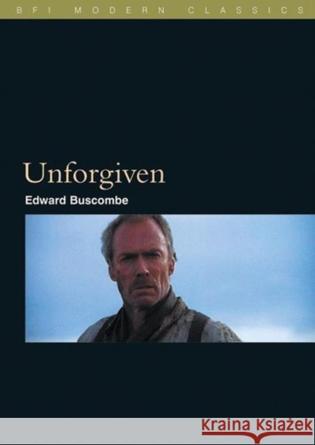 Unforgiven Edward Buscombe 9781844570331  - książka