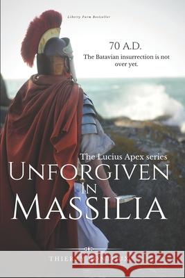 Unforgiven in Massilia Thierry Bontoux 9798737850944 Independently Published - książka