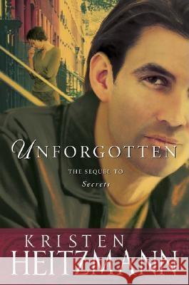 Unforgotten Kristen Heitzmann 9780764228285 Bethany House Publishers - książka
