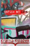 UnFuck My Life Daily Planner - Graffiti Antoinette Gathers 9781300893363 Lulu.com