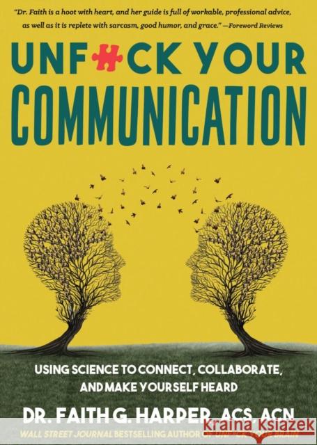 Unfuck Your Communication: Using Science to Connect, Collaborate, and Make Yourself Heard Faith G. Harper 9781648412660 Microcosm Publishing - książka