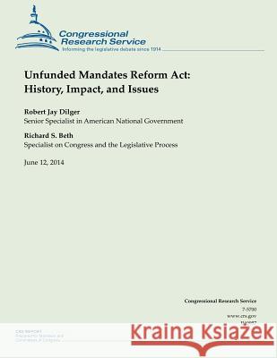 Unfunded Mandates Reform Act: History, Impact, and Issues Congressional Research Service 9781503020207 Createspace - książka