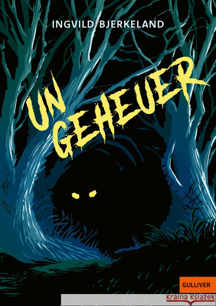 Ungeheuer Bjerkeland, Ingvild 9783407814029 Gulliver von Beltz & Gelberg - książka