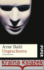 Ungeschoren : Kriminalroman Dahl, Arne Butt, Wolfgang  9783492253093 Piper - książka