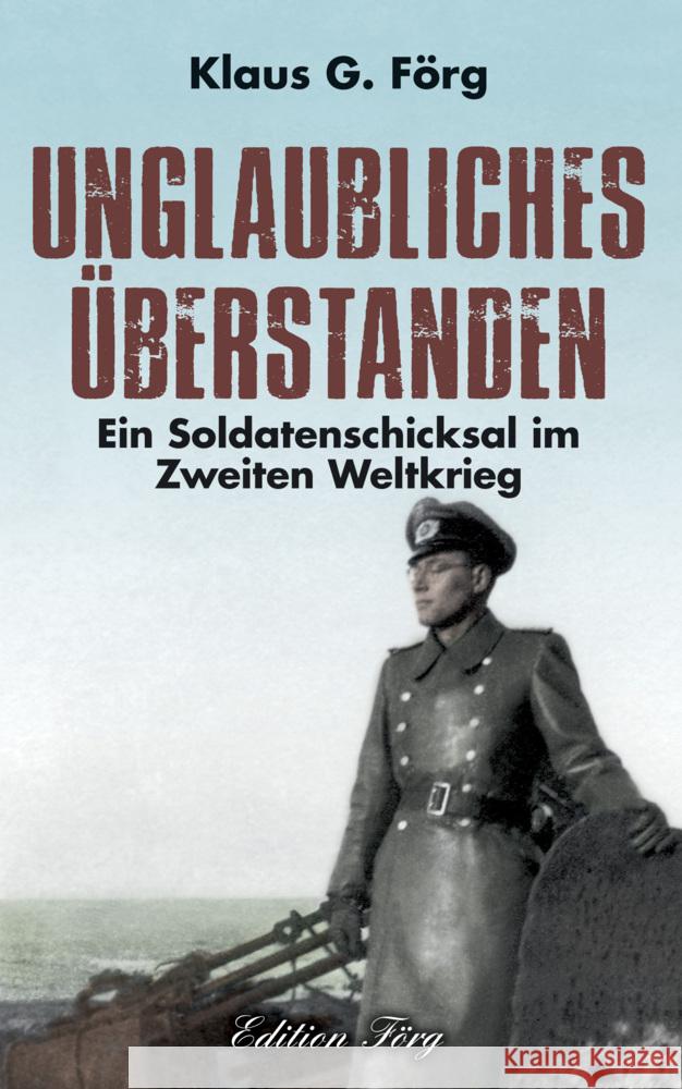 Unglaubliches überstanden Förg, Klaus G. 9783966000222 Edition Förg - książka