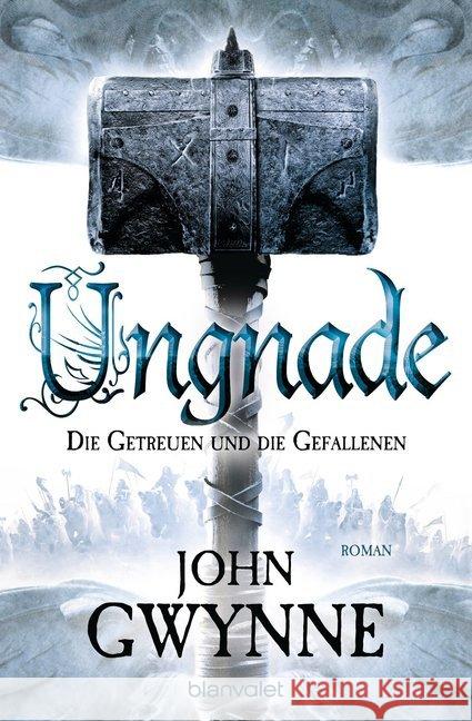 Ungnade - Die Getreuen und die Gefallenen : Roman. Gewinner des BookNest Fantasy Award 2017 Gwynne, John 9783734161223 Blanvalet - książka