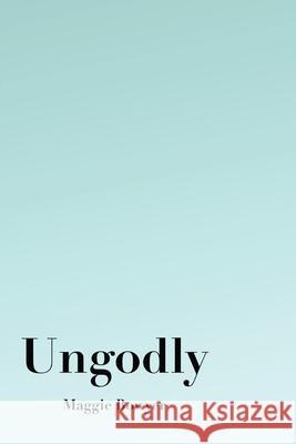 Ungodly Maggie Bowyer 9780578967806 Margaret Bowyer - książka