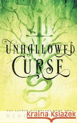 Unhallowed Curse Wendy L. Owens 9781533606983 Createspace Independent Publishing Platform - książka