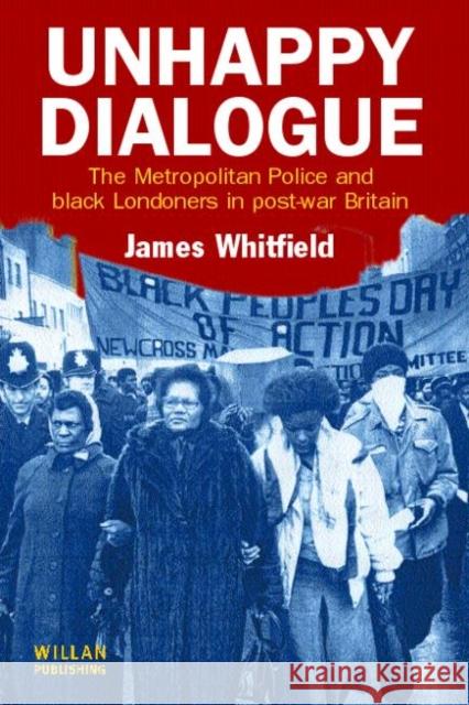 Unhappy Dialogue James Whitfield 9781843920649 Willan Publishing (UK) - książka