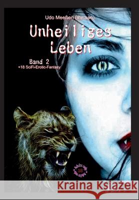 Unheiliges Leben: Band 2 Mee 9783347370449 Tredition Gmbh - książka