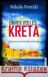 Unheilvolles Kreta Vertidi, Nikola 9783492505413 Piper Spannungsvoll