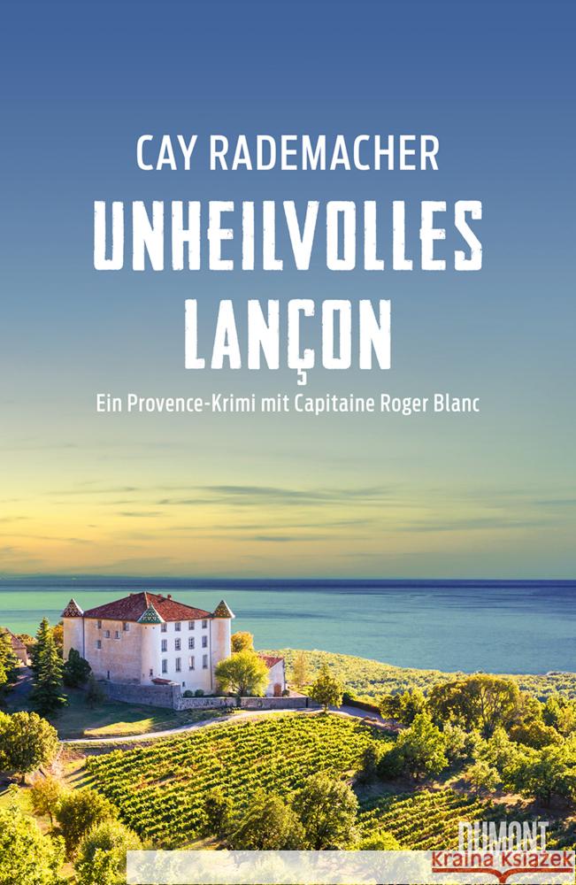 Unheilvolles Lançon Rademacher, Cay 9783832168216 DuMont Buchverlag - książka