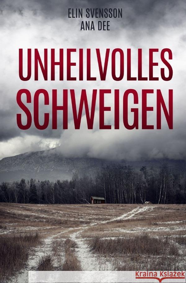 Unheilvolles Schweigen Dee, Ana 9783757527631 epubli - książka