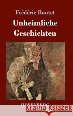 Unheimliche Geschichten Frédéric Boutet 9783743742895 Hofenberg - książka