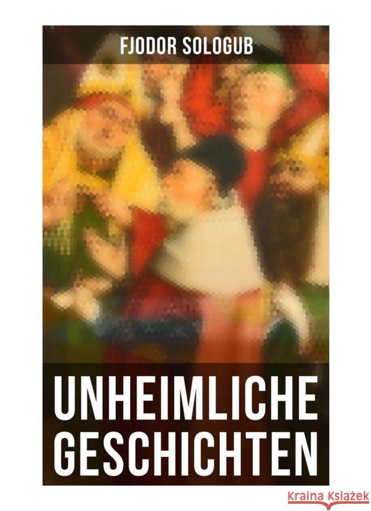 Unheimliche Geschichten Sologub, Fjodor 9788027262939 Musaicum Books - książka