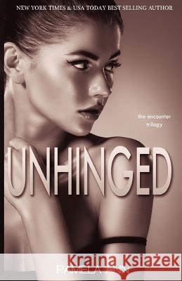 Unhinged Pamela Ann 9781514840115 Createspace - książka