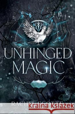 Unhinged Magic Rachel Scotte 9781738601158 Rachel Scotte - książka