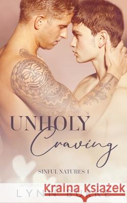 Unholy Craving: A Forbidden Gay Romance Lynn Burke 9781955635158 Lynn Burke - książka