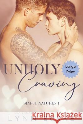 Unholy Craving Large Print: A Forbidden Gay Romance Lynn Burke 9781955635318 Lynn Burke - książka