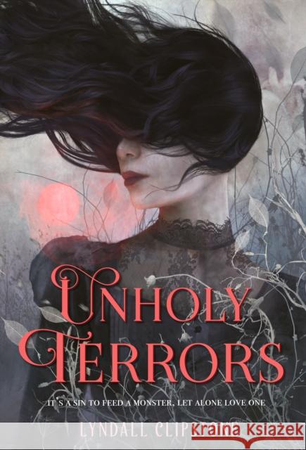 Unholy Terrors Lyndall Clipstone 9781250377975 Square Fish - książka