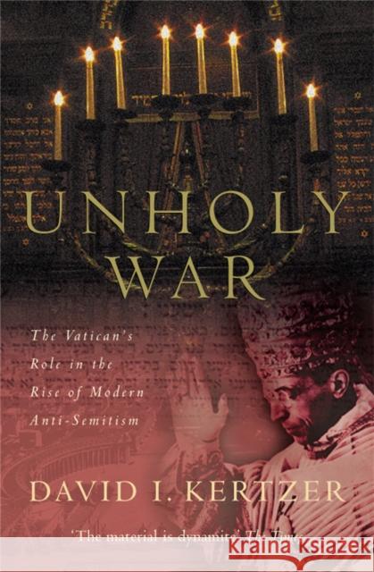 Unholy War David I. Kertzer 9781447289685 Pan Macmillan - książka