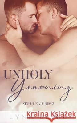 Unholy Yearning: A Forbidden Gay Romance Burke, Lynn 9781955635165 Lynn Burke - książka