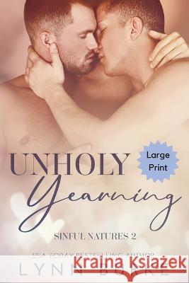 Unholy Yearning Large Print: A Forbidden Gay Romance Lynn Burke 9781955635325 Lynn Burke - książka