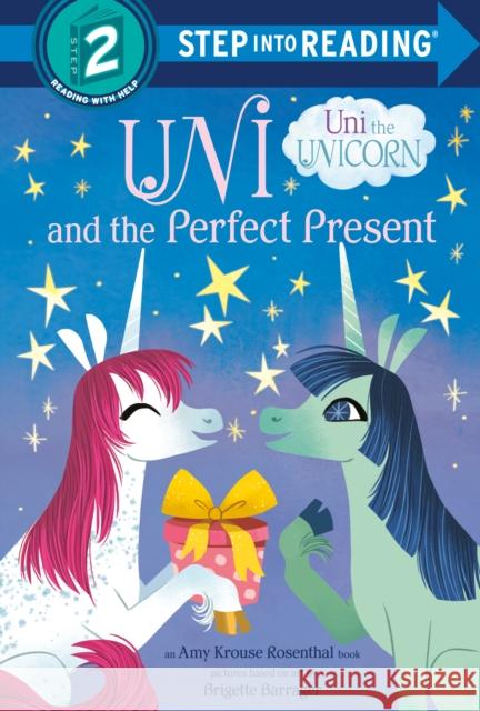 Uni and the Perfect Present (Uni the Unicorn) Amy Krous 9780593377734 Random House Books for Young Readers - książka