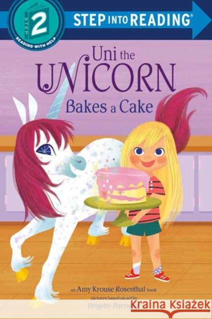 Uni Bakes a Cake (Uni the Unicorn) Rosenthal, Amy Krouse 9780593178027 Random House Books for Young Readers - książka