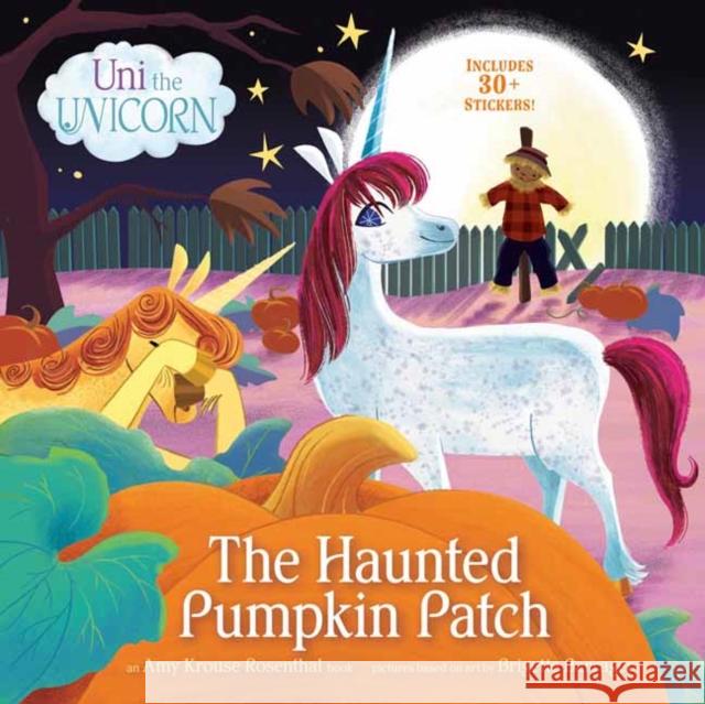 Uni the Unicorn: The Haunted Pumpkin Patch Amy Krous Brigette Barrager 9780593484173 Random House Books for Young Readers - książka