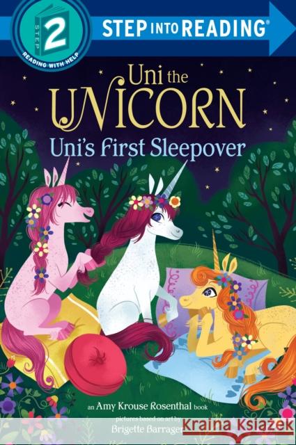 Uni the Unicorn Uni's First Sleepover Rosenthal, Amy Krouse 9781984850232 Random House Books for Young Readers - książka