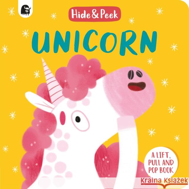 Unicorn: A lift, pull and pop book NANCY   LOEWEN 9780711268333 Quarto Publishing PLC - książka