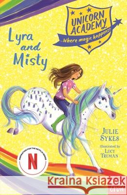 Unicorn Academy: Lyra and Misty Sykes, Julie 9781788009492 Nosy Crow Ltd - książka