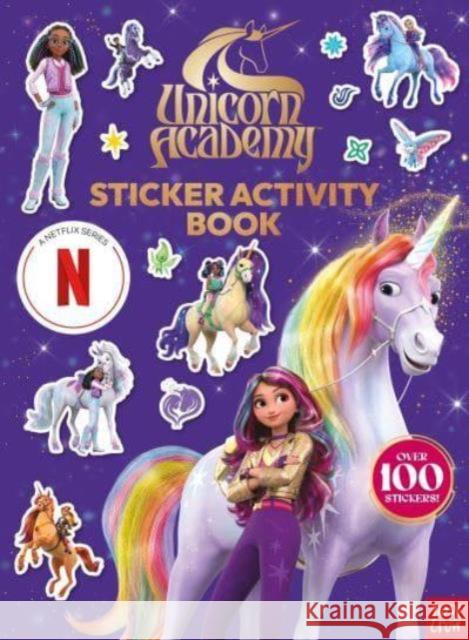 Unicorn Academy: Sticker Activity Book (A Netflix series): An official Netflix TV tie-in sticker activity book Nosy Crow Ltd 9781805134275 Nosy Crow Ltd - książka