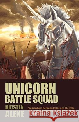 Unicorn Battle Squad Kirsten Alene 9781621050544 Eraserhead Press - książka