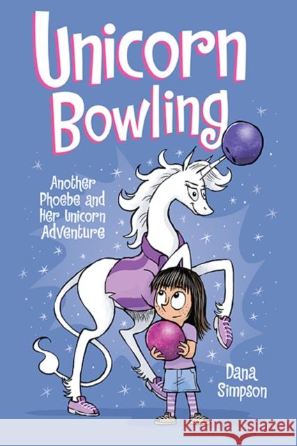 Unicorn Bowling: Another Phoebe and Her Unicorn Adventure Dana Simpson 9781449499389 Andrews McMeel Publishing - książka