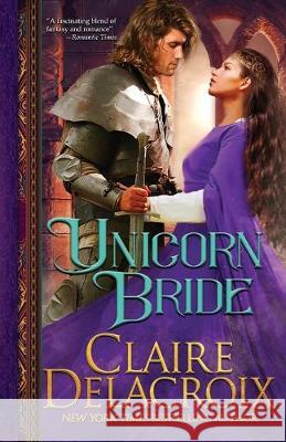 Unicorn Bride: A Medieval Romance Claire Delacroix 9781989367360 Deborah A. Cooke - książka