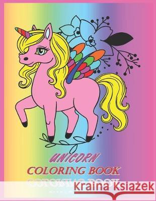 unicorn coloring book Coloring World 9781651744789 Independently Published - książka